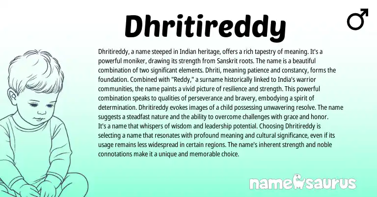 Infographic about Dhritireddy name meaning, Dhritireddy is a name from Sanskrit origin(s).