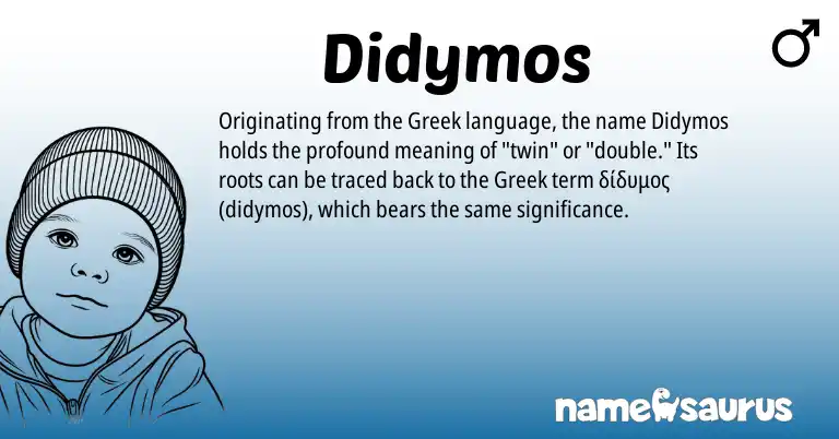 Infographic about Didymos name meaning, Didymos is a name from Greek origin(s).