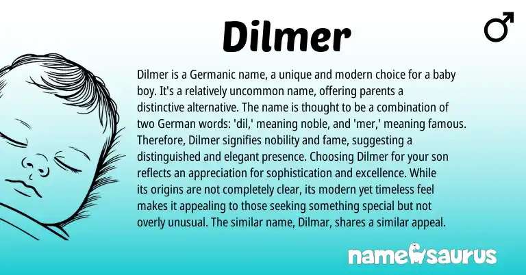 Infographic about Dilmer name meaning, Dilmer is a name from Germanic origin(s).