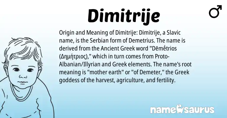 Infographic about Dimitrije name meaning, Dimitrije is a name from Ancient Greek, Albanian, Slavic, Greek, Serbian origin(s).