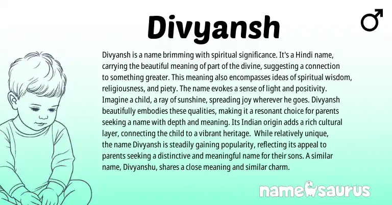 Infographic about Divyansh name meaning, Divyansh is a name from Indian, Sanskrit origin(s).