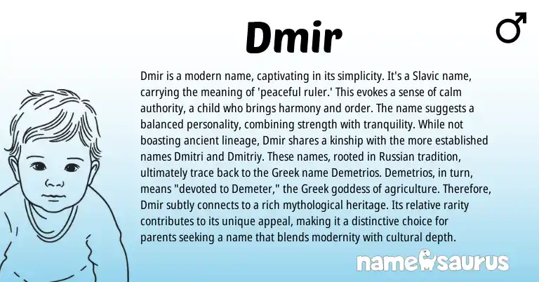 Infographic about Dmir name meaning, Dmir is a name from Slavic, American origin(s).