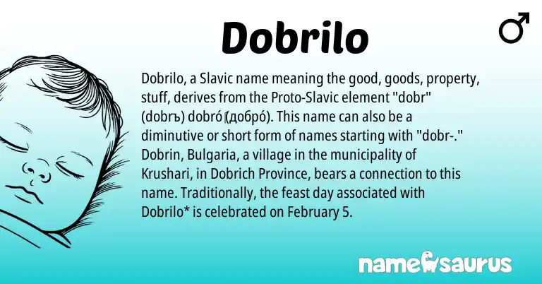 Infographic about Dobrilo name meaning, Dobrilo is a name from Slavic origin(s).