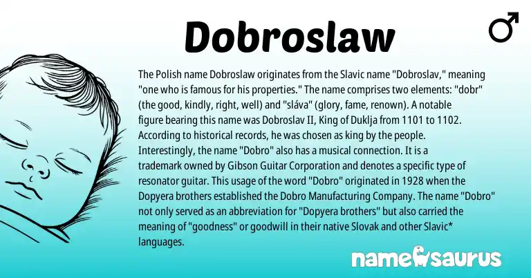 Infographic about Dobroslaw name meaning, Dobroslaw is a name from Polish, Slovak, Slavic origin(s).