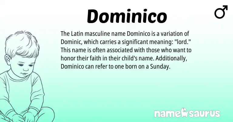Infographic about Dominico name meaning, Dominico is a name from Latin origin(s).