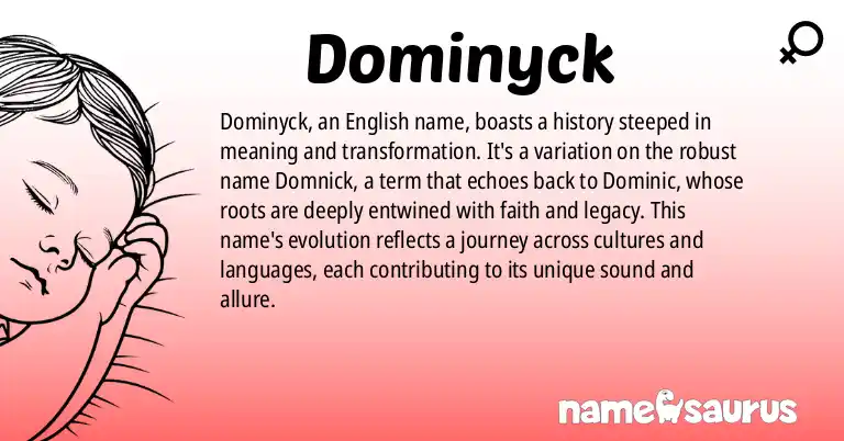Infographic about Dominyck name meaning, Dominyck is a name from English origin(s).