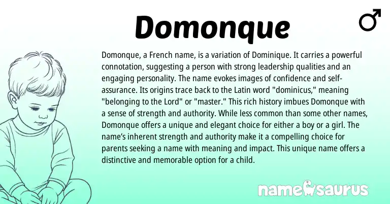 Infographic about Domonque name meaning, Domonque is a name from French, English origin(s).