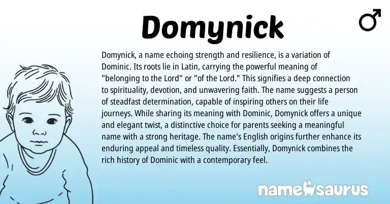 Infographic about Domynick name meaning, Domynick is a name from Latin origin(s).