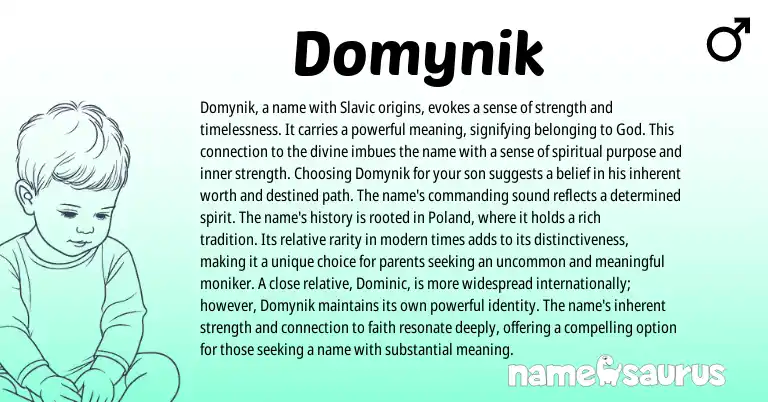 Infographic about Domynik name meaning, Domynik is a name from Latin, English, Slavic origin(s).