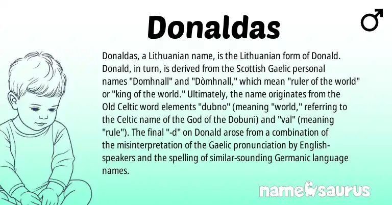 Infographic about Donaldas name meaning, Donaldas is a name from Old Celtic, Lithuanian, English, Gaelic, Germanic, Celtic, Scottish origin(s).