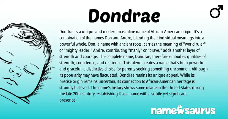 Infographic about Dondrae name meaning, Dondrae is a name from American origin(s).