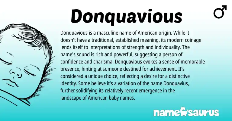 Infographic about Donquavious name meaning, Donquavious is a name from American origin(s).