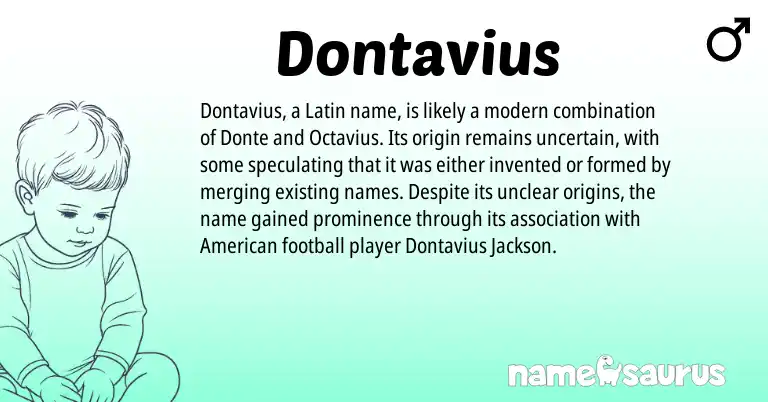 Infographic about Dontavius name meaning, Dontavius is a name from Latin, American origin(s).