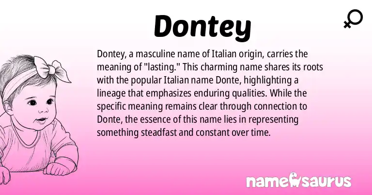 Infographic about Dontey name meaning, Dontey is a name from Italian origin(s).