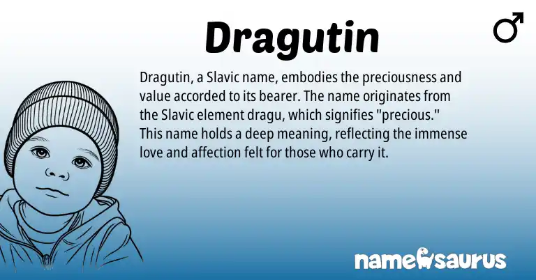 Infographic about Dragutin name meaning, Dragutin is a name from Slavic origin(s).