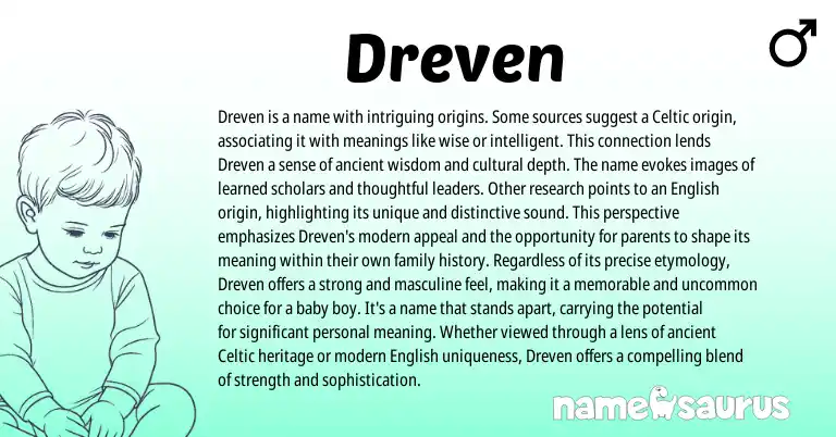 Infographic about Dreven name meaning, Dreven is a name from Celtic origin(s).