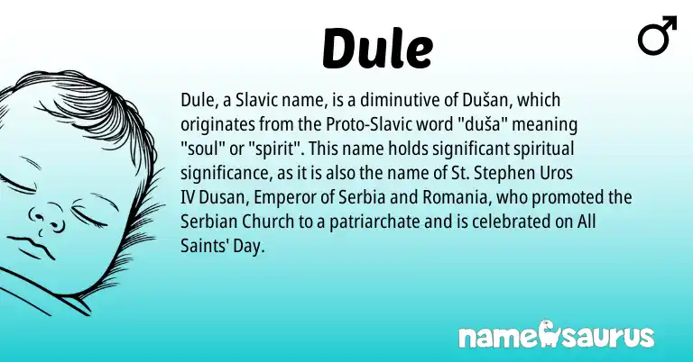 Infographic about Dule name meaning, Dule is a name from Slavic, Serbian origin(s).