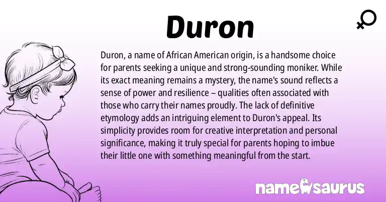 Infographic about Duron name meaning, Duron is a name from African American origin(s).