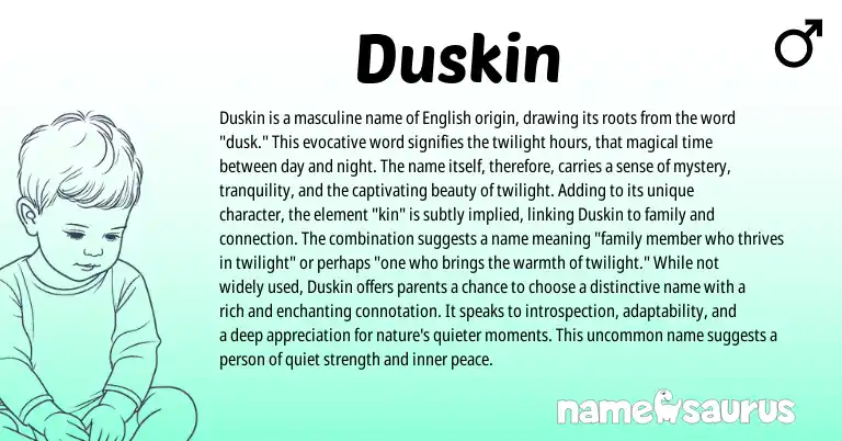 Infographic about Duskin name meaning, Duskin is a name from English origin(s).