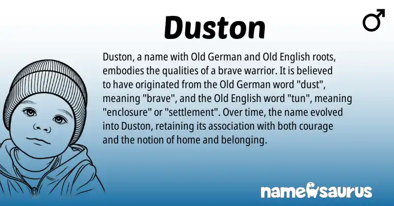 Infographic about Duston name meaning, Duston is a name from Old German, Old English origin(s).