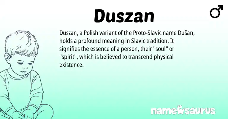 Infographic about Duszan name meaning, Duszan is a name from Polish, Slavic origin(s).