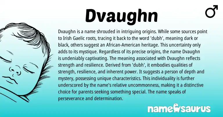 Infographic about Dvaughn name meaning, Dvaughn is a name from Gaelic, Irish origin(s).
