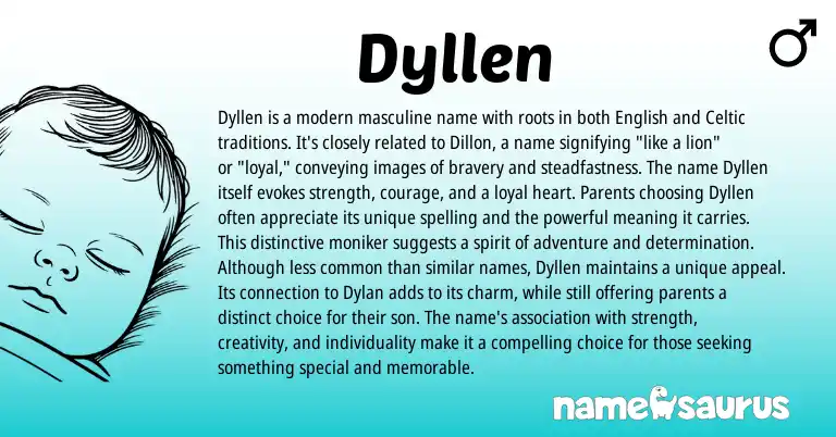 Infographic about Dyllen name meaning, Dyllen is a name from English, Celtic origin(s).