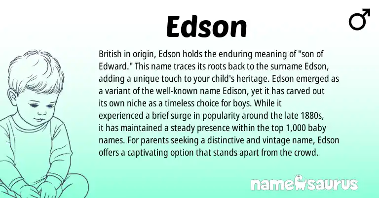 Infographic about Edson name meaning, Edson is a name from British origin(s).