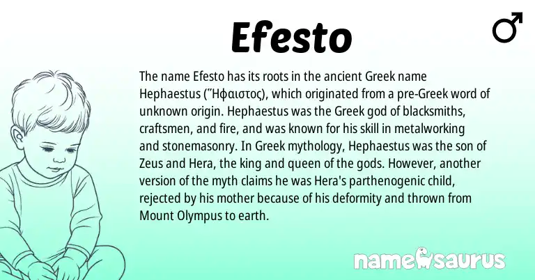 Infographic about Efesto name meaning, Efesto is a name from Greek origin(s).