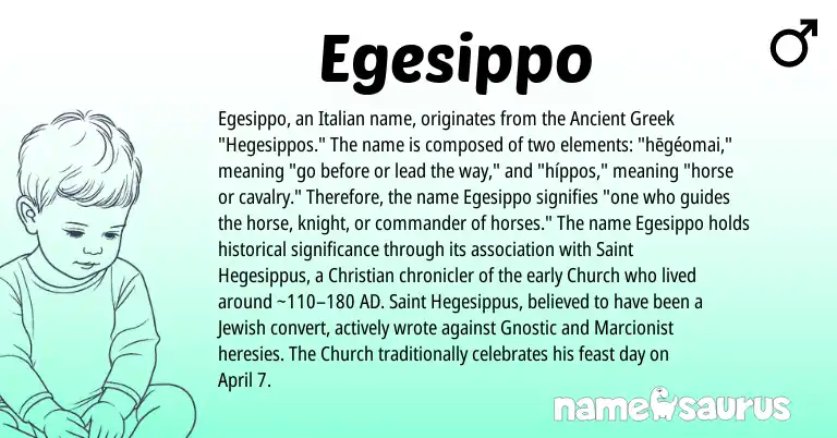 Infographic about Egesippo name meaning, Egesippo is a name from Jewish, Ancient Greek, Italian origin(s).