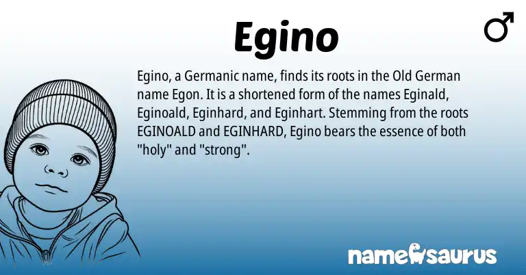 Infographic about Egino name meaning, Egino is a name from Old German, Germanic origin(s).