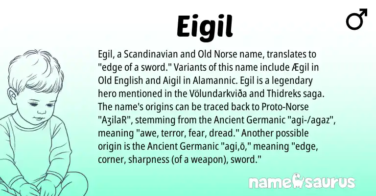 Infographic about Eigil name meaning, Eigil is a name from Old Norse, Scandinavian, Ancient Germanic, Old English, Norse origin(s).
