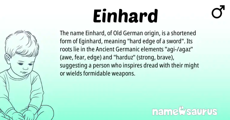 Infographic about Einhard name meaning, Einhard is a name from Old German, Ancient Germanic origin(s).