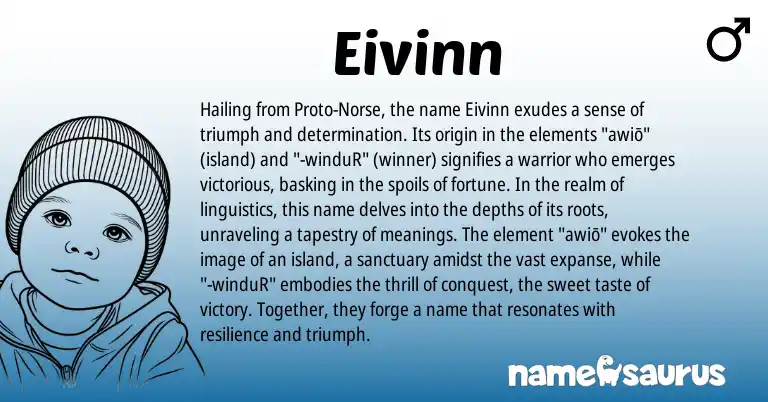 Infographic about Eivinn name meaning, Eivinn is a name from Norse origin(s).