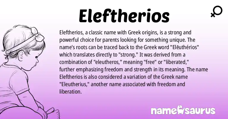 Infographic about Eleftherios name meaning, Eleftherios is a name from Greek origin(s).
