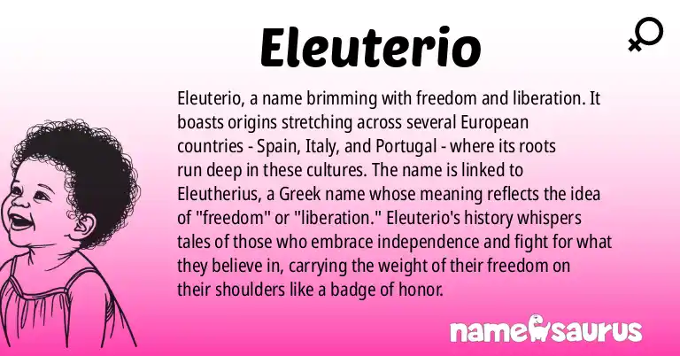 Infographic about Eleuterio name meaning, Eleuterio is a name from Spanish, Italian, Portuguese origin(s).
