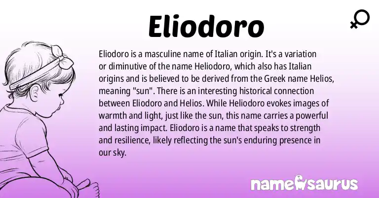Infographic about Eliodoro name meaning, Eliodoro is a name from Italian origin(s).