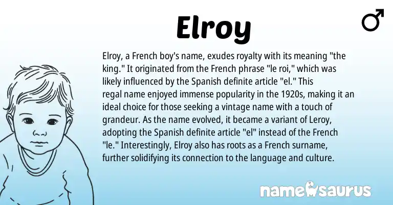 Infographic about Elroy name meaning, Elroy is a name from Spanish, French origin(s).