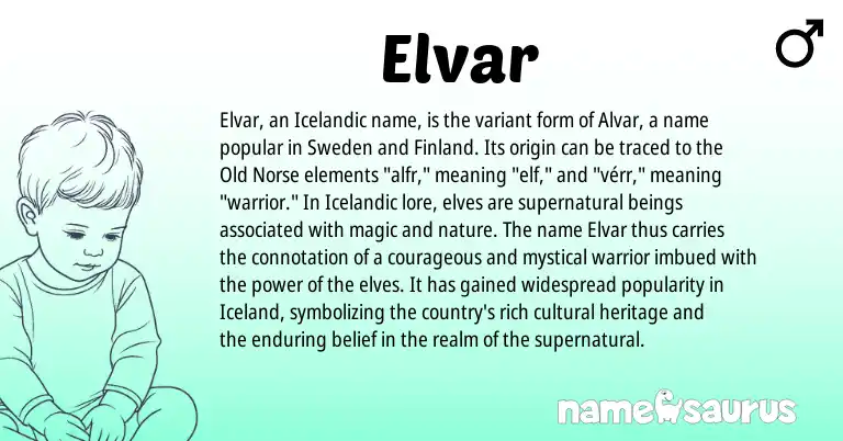 Infographic about Elvar name meaning, Elvar is a name from Old Norse, Icelandic origin(s).
