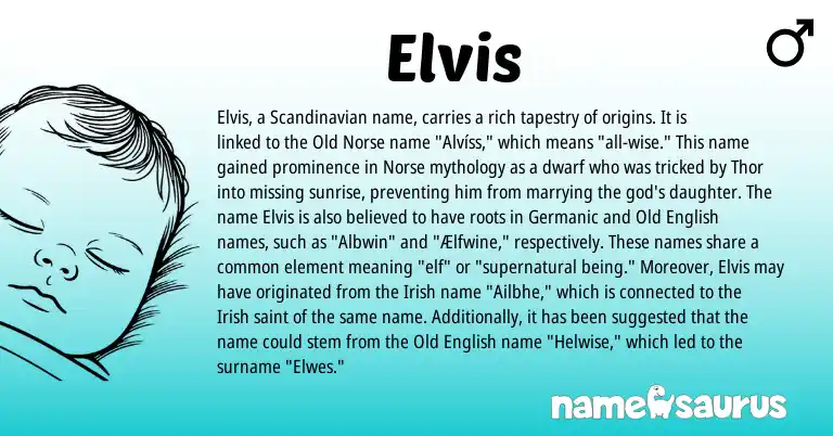 Infographic about Elvis name meaning, Elvis is a name from Irish, Old Norse, Scandinavian, Germanic, Old English, Norse origin(s).