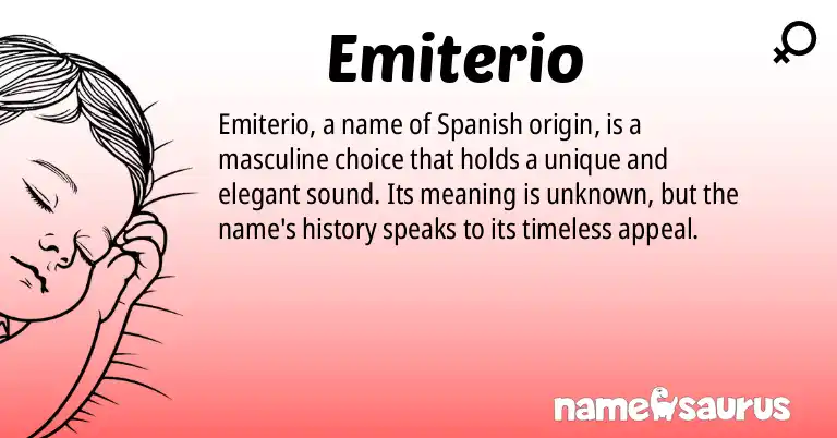 Infographic about Emiterio name meaning, Emiterio is a name from Spanish origin(s).