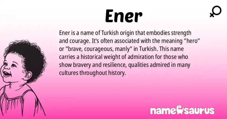 Infographic about Ener name meaning, Ener is a name from Turkish origin(s).