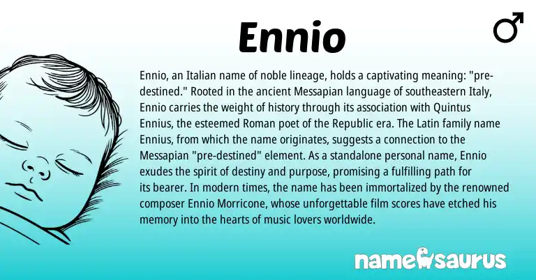 Infographic about Ennio name meaning, Ennio is a name from Roman, Latin, Italian origin(s).