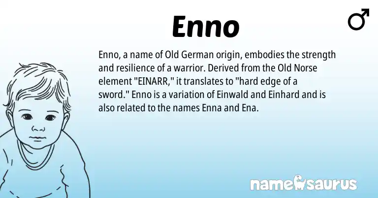 Infographic about Enno name meaning, Enno is a name from Old German, Old Norse origin(s).