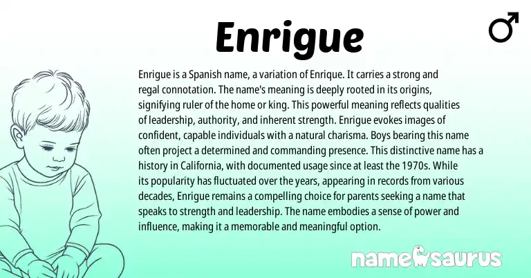 Infographic about Enrigue name meaning, Enrigue is a name from Spanish origin(s).
