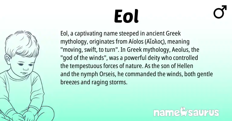 Infographic about Eol name meaning, Eol is a name from Greek origin(s).