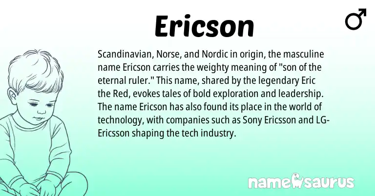 Infographic about Ericson name meaning, Ericson is a name from Scandinavian, Nordic, Norse origin(s).