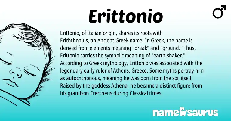 Infographic about Erittonio name meaning, Erittonio is a name from Ancient Greek, Greek, Greece, Italian origin(s).