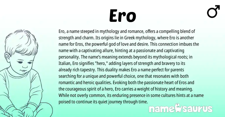 Infographic about Ero name meaning, Ero is a name from Norwegian, Italian, Greek origin(s).