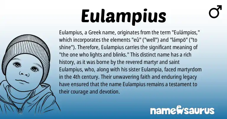Infographic about Eulampius name meaning, Eulampius is a name from Greek origin(s).